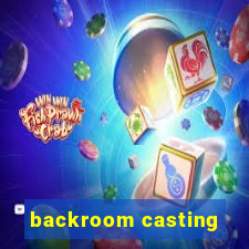 backroom casting